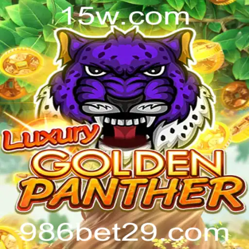 Descubra a Aventura e as Regras do Jogo LUXURYGOLDENPANTHER na 986bet