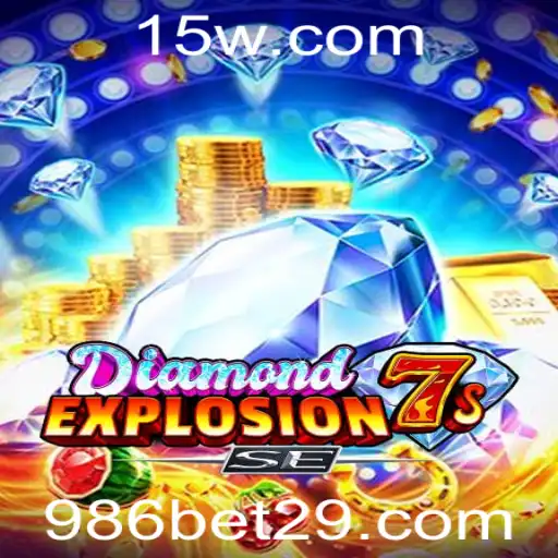 Explore o Fascinante Mundo de DiamondExplosion7sSE com 986bet
